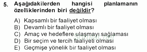Küçük İşletme Yönetimi 2013 - 2014 Tek Ders Sınavı 5.Soru Küçük İşletme Yönetimi 2013 - 2014 Tek Ders Sınavı 5.Soru