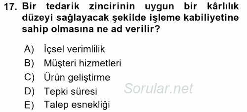 Tedarik Zinciri Yönetimi 2017 - 2018 Ara Sınavı 17.Soru