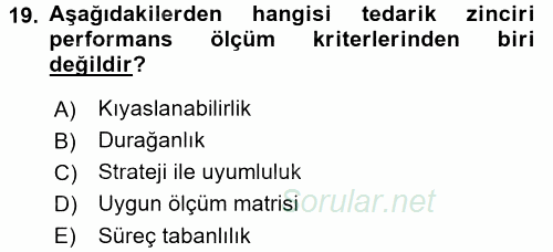 Tedarik Zinciri Yönetimi 2017 - 2018 Ara Sınavı 19.Soru