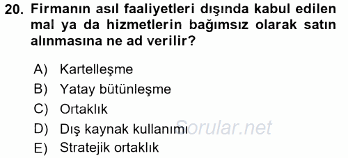 Tedarik Zinciri Yönetimi 2017 - 2018 Ara Sınavı 20.Soru