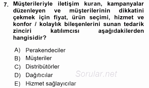 Tedarik Zinciri Yönetimi 2017 - 2018 Ara Sınavı 7.Soru