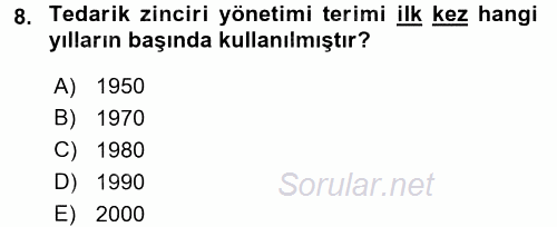 Tedarik Zinciri Yönetimi 2017 - 2018 Ara Sınavı 8.Soru