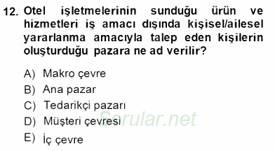 Otel Yönetimi 2014 - 2015 Ara Sınavı 12.Soru