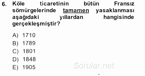 Sömürgecilik Tarihi (Afrika-Asya) 2014 - 2015 Dönem Sonu Sınavı 6.Soru