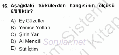 Okulöncesinde Müzik Eğitimi 2 2013 - 2014 Dönem Sonu Sınavı 16.Soru