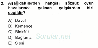 Okulöncesinde Müzik Eğitimi 2 2013 - 2014 Dönem Sonu Sınavı 2.Soru