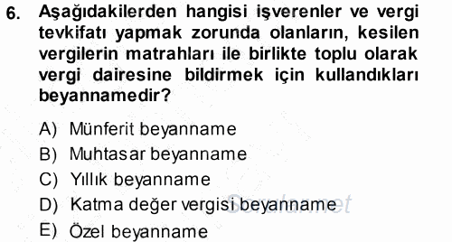 Özel Vergi Hukuku 1 2013 - 2014 Dönem Sonu Sınavı 6.Soru
