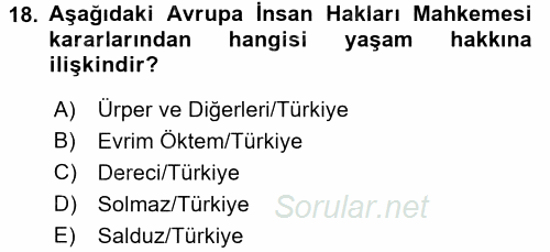 İnsan Hakları Ve Kamu Özgürlükleri 2015 - 2016 Dönem Sonu Sınavı 18.Soru