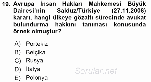 İnsan Hakları Ve Kamu Özgürlükleri 2015 - 2016 Dönem Sonu Sınavı 19.Soru