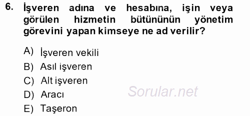 Sosyal Güvenlik Hukuku 2013 - 2014 Ara Sınavı 6.Soru