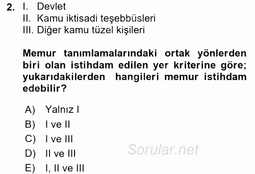 Memur Hukuku 2017 - 2018 Ara Sınavı 2.Soru