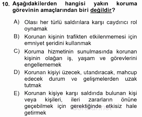 Özel Güvenlik Hizmetlerinde Güvenlik Önlemleri 2017 - 2018 Dönem Sonu Sınavı 10.Soru