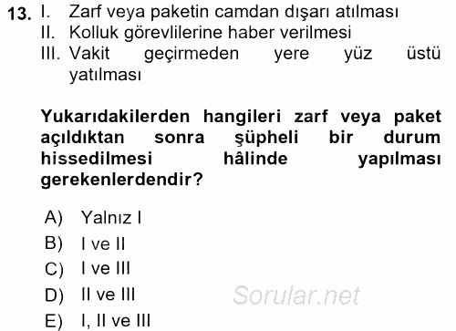 Özel Güvenlik Hizmetlerinde Güvenlik Önlemleri 2017 - 2018 Dönem Sonu Sınavı 13.Soru