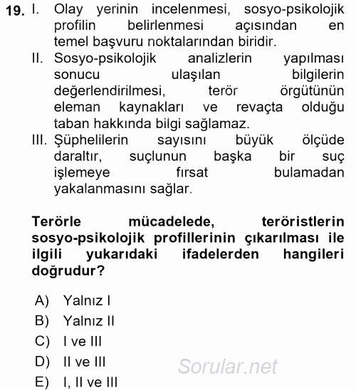 Özel Güvenlik Hizmetlerinde Güvenlik Önlemleri 2017 - 2018 Dönem Sonu Sınavı 19.Soru