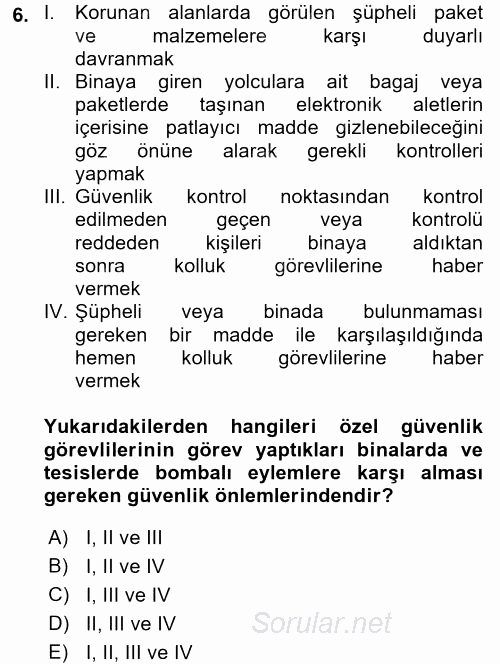 Özel Güvenlik Hizmetlerinde Güvenlik Önlemleri 2017 - 2018 Dönem Sonu Sınavı 6.Soru