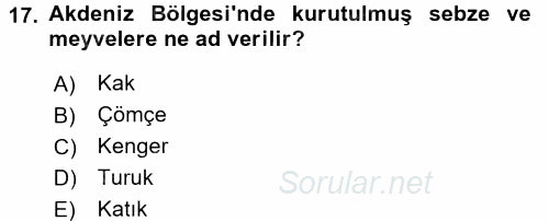 Yöresel Mutfaklar 2017 - 2018 3 Ders Sınavı 17.Soru