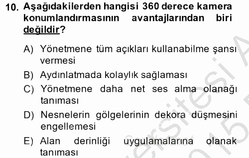 Radyo ve Televizyon Stüdyoları 2014 - 2015 Dönem Sonu Sınavı 10.Soru