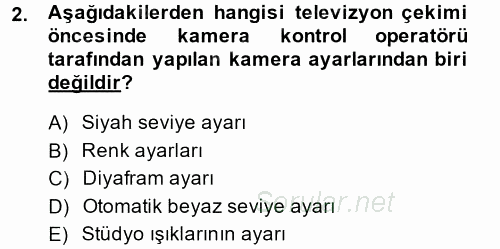 Radyo ve Televizyon Stüdyoları 2014 - 2015 Dönem Sonu Sınavı 2.Soru