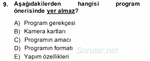Radyo ve Televizyon Stüdyoları 2014 - 2015 Dönem Sonu Sınavı 9.Soru