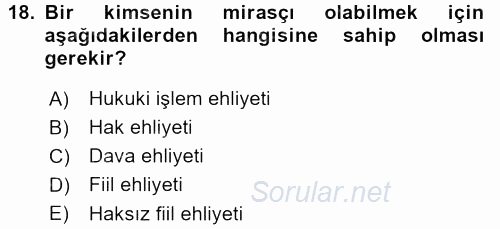 Medeni Hukuk 1 2015 - 2016 Dönem Sonu Sınavı 18.Soru