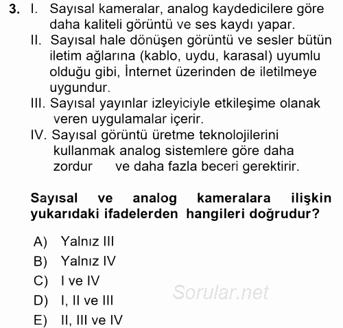 Kamera Tekniğine Giriş 2016 - 2017 Dönem Sonu Sınavı 3.Soru