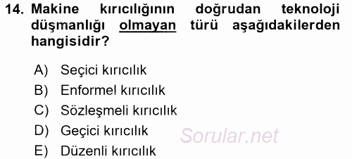 Yeni Teknolojiler ve Çalışma Hayatı 2015 - 2016 Tek Ders Sınavı 14.Soru