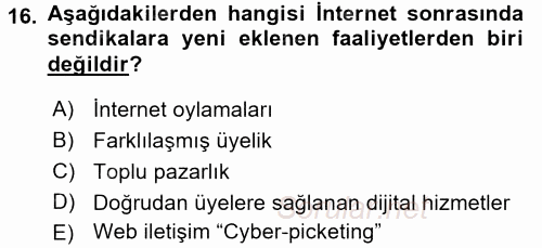 Yeni Teknolojiler ve Çalışma Hayatı 2015 - 2016 Tek Ders Sınavı 16.Soru