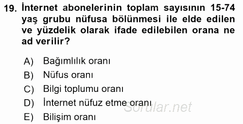 Yeni Teknolojiler ve Çalışma Hayatı 2015 - 2016 Tek Ders Sınavı 19.Soru