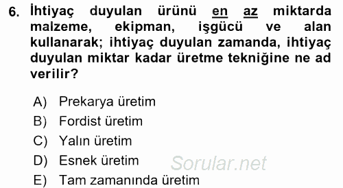 Yeni Teknolojiler ve Çalışma Hayatı 2015 - 2016 Tek Ders Sınavı 6.Soru