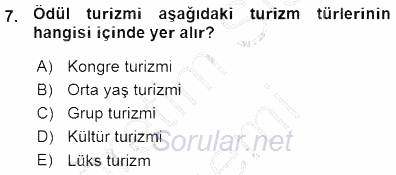 Genel Turizm Bilgisi 2015 - 2016 Ara Sınavı 7.Soru