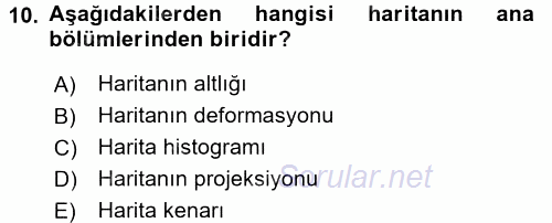 Bilgisayar Destekli Harita Yapımı 2 2017 - 2018 Ara Sınavı 10.Soru