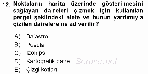 Bilgisayar Destekli Harita Yapımı 2 2017 - 2018 Ara Sınavı 12.Soru