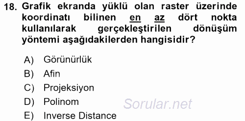Bilgisayar Destekli Harita Yapımı 2 2017 - 2018 Ara Sınavı 18.Soru