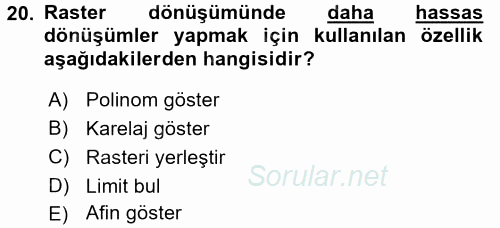 Bilgisayar Destekli Harita Yapımı 2 2017 - 2018 Ara Sınavı 20.Soru