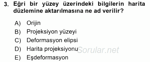 Bilgisayar Destekli Harita Yapımı 2 2017 - 2018 Ara Sınavı 3.Soru