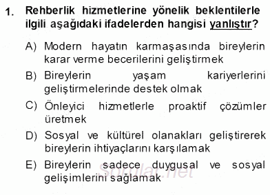 Rehberlik 2013 - 2014 Dönem Sonu Sınavı 1.Soru