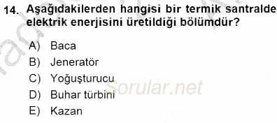 Elektrik Enerjisi Üretimi 2015 - 2016 Ara Sınavı 14.Soru