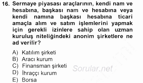 Sermaye Piyasası Hukuku 2012 - 2013 Ara Sınavı 16.Soru