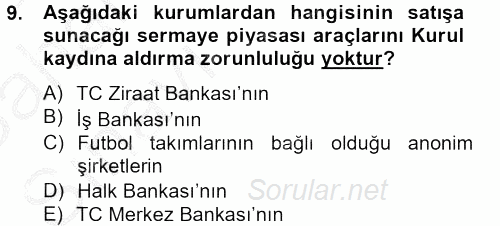 Sermaye Piyasası Hukuku 2012 - 2013 Ara Sınavı 9.Soru