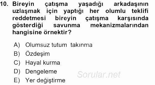 Çatışma ve Stres Yönetimi 1 2015 - 2016 Ara Sınavı 10.Soru