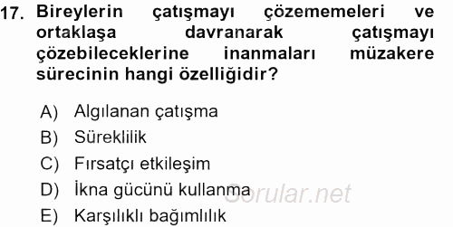 Çatışma ve Stres Yönetimi 1 2015 - 2016 Ara Sınavı 17.Soru