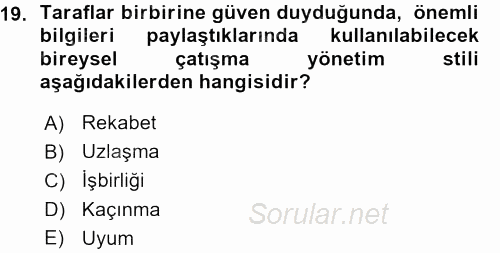 Çatışma ve Stres Yönetimi 1 2015 - 2016 Ara Sınavı 19.Soru