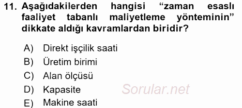 Lojistik Maliyetleri ve Raporlama 1 2015 - 2016 Dönem Sonu Sınavı 11.Soru