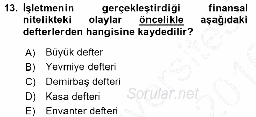 Lojistik Maliyetleri ve Raporlama 1 2015 - 2016 Dönem Sonu Sınavı 13.Soru