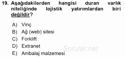 Lojistik Maliyetleri ve Raporlama 1 2015 - 2016 Dönem Sonu Sınavı 19.Soru