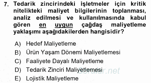 Lojistik Maliyetleri ve Raporlama 1 2015 - 2016 Dönem Sonu Sınavı 7.Soru