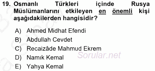 XIX. Yüzyıl Türk Dünyası 2016 - 2017 Ara Sınavı 19.Soru