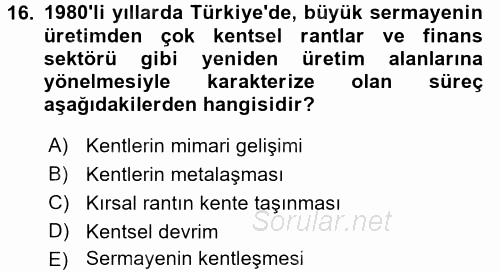 Kent Sosyolojisi 2015 - 2016 Dönem Sonu Sınavı 16.Soru