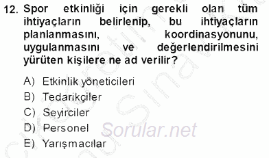 Spor Tesisi İşletmeciliği ve Saha Malzeme Bilgisi 2013 - 2014 Dönem Sonu Sınavı 12.Soru