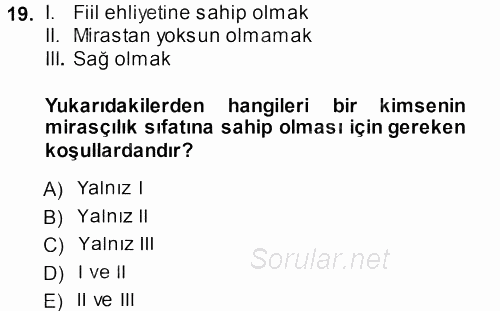 Medeni Hukuk 1 2014 - 2015 Tek Ders Sınavı 19.Soru